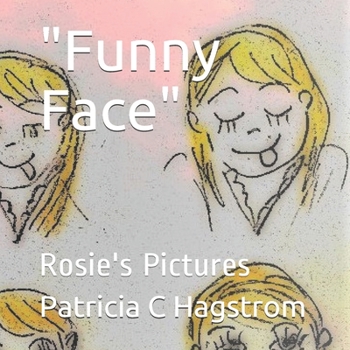 Paperback "Funny Face": Rosie's Pictures Book