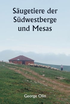 Paperback Säugetiere der Südwestberge und Mesas [German] Book