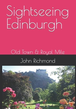 Paperback Sightseeing Edinburgh: Old Town & Royal Mile Book