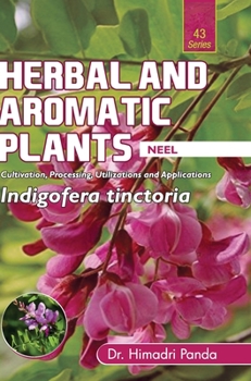 Hardcover HERBAL AND AROMATIC PLANTS - 43. Indigofera tinctoria (Neel) Book