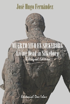 Paperback MUERTO VIVO EN SILKEBORG Living Dead in Silkeborg: Bilingual Edition [Spanish] Book