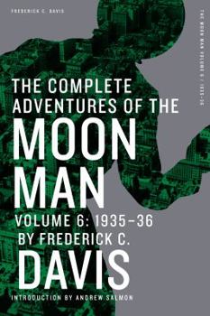 Paperback The Complete Adventures of the Moon Man, Volume 6: 1935-36 Book