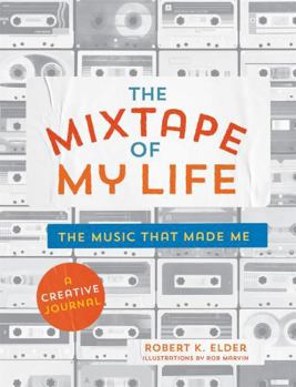 Paperback The Mixtape of My Life: A Do-It-Yourself Music Memoir Book