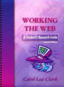 Spiral-bound Working the Web: A Students Researh Guide Book