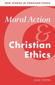 Paperback Moral Action and Christian Ethics Book
