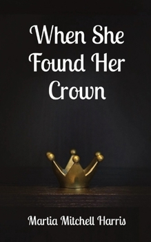 When She Found Her Crown