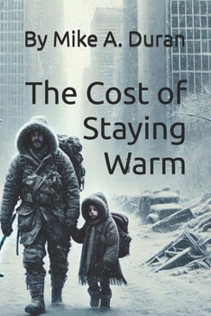 Paperback The Cost of Staying Warm Book