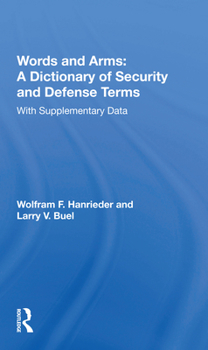 Paperback Words and Arms: A Dictionary of Security and Defense Terms: With Supplementary Data Book