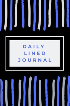 Paperback Daily Lined Journal: 6 x 9 inch notebook, 120 pages. Blue, White and Black Soft Matte Finish Cover Book