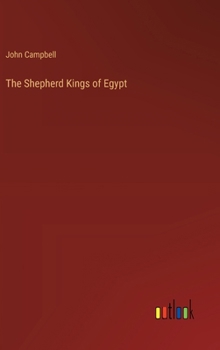 Hardcover The Shepherd Kings of Egypt Book