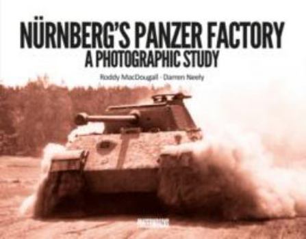 Hardcover Nurnberg's Panzer Factory Book