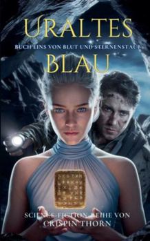 Uraltes Blau (Blut Und Sternenstaub)