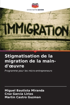 Paperback Stigmatisation de la migration de la main-d'oeuvre [French] Book