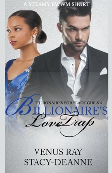 Billionaire's Sex Trap - Book #4 of the Billionaires For Black Girls