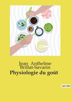 Paperback Physiologie du goût [French] Book