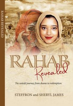 Paperback Rahab Revealed: The untold journey from shame to redemption. Book