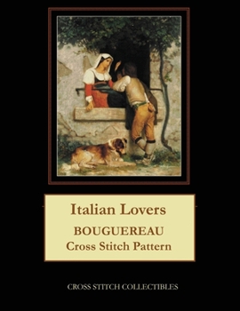 Italian Lovers: Bouguereau Cross Stitch Pattern