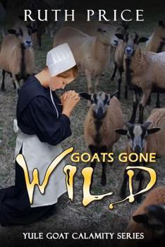 An Amish Country Calamity; Christian Romance - Book #2 of the Lancaster County Yule Goat Calamity