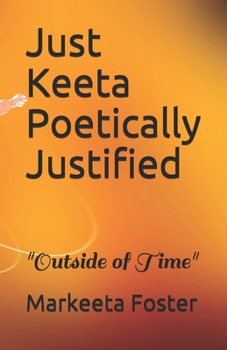 Paperback Just Keeta Poetically Justified Book