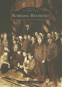 Roebling Revisited (Images of America: New Jersey) - Book  of the Images of America: New Jersey