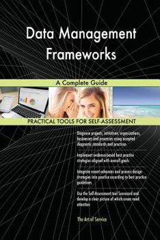 Paperback Data Management Frameworks A Complete Guide Book