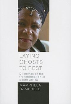 Paperback Laying Ghosts to Rest: Dilemmas of the Transformation in South Africa Book