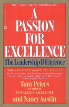 Paperback A Passion for Excellence: The Leadership Difference Book