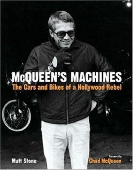 Hardcover Mcqueen's Machines: The Cars and Bikes of a Hollywood Icon Book