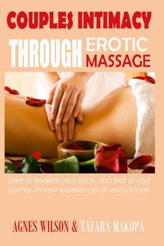 Paperback Couples Intimacy Through Erotic Massage Book