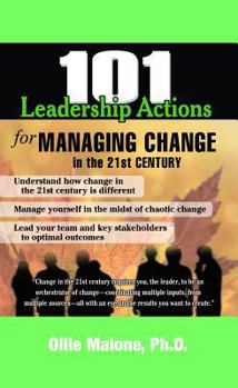 Paperback 101 Leadership Actions for Managing Change in the 21st Century Book