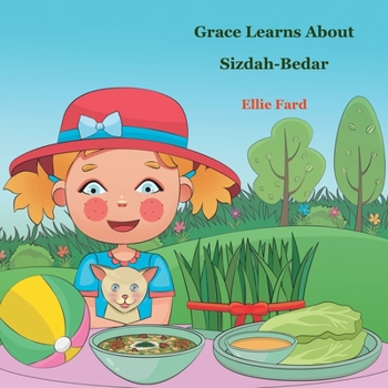 Paperback Grace Learns About Sizdah-Bedar Book