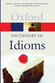 Paperback The Oxford Dictionary of Idioms Book