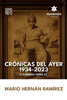 Paperback Crónicas del ayer: 1934-2023 (Calendas Tomo II) [Spanish] Book