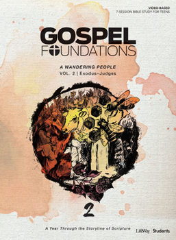 Paperback Gospel Foundations for Students: Volume 2 - A Wandering People: Volume 2 Book