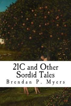 Paperback 21C and Other Sordid Tales Book