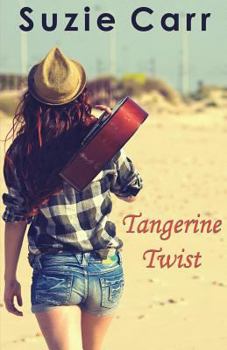 Tangerine Twist - Book #1 of the Tangerine Twist