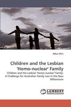 Paperback Children and the Lesbian 'Homo-nuclear' Family Book