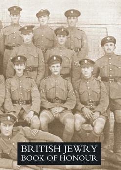 Paperback BRITISH JEWRY BOOK OF HONOUR 1914-1918 Volume One Book
