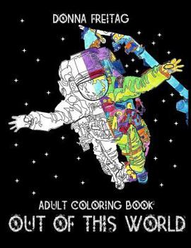 Paperback Out Of This World: An Adult Coloring Book