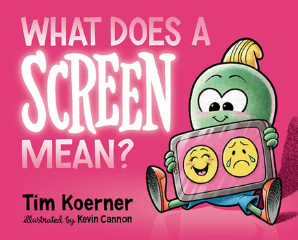 Hardcover What Does a Screen Mean? Book