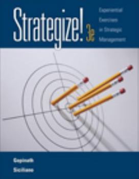 Paperback Strategize!: Experiential Exercises in Strategic Management (with Web Site Printed Access Card) Book