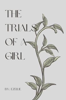 Paperback The Trials Of A Girl Book