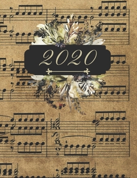 2020: Yearly planner with monthly/weekly calendars, budgets and music composition sheets
