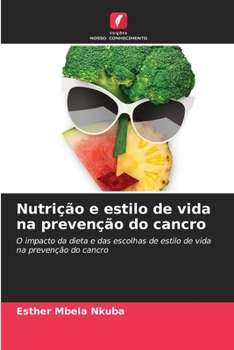 Paperback Nutrição e estilo de vida na prevenção do cancro [Portuguese] Book