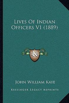 Paperback Lives Of Indian Officers V1 (1889) Book