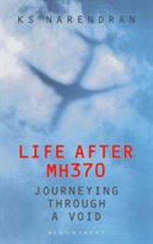 Paperback Life After Mh370: Journeying Through a Void Book