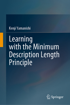 Hardcover Learning with the Minimum Description Length Principle Book