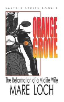 Paperback Orange Grove: The Reformation of a Midlife Wife Book