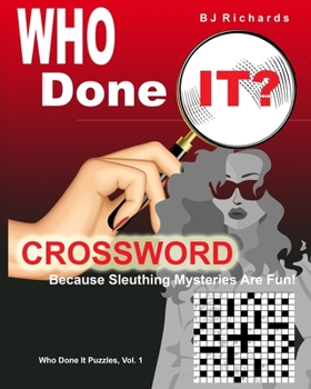 Paperback Who Done It Crossword: Because Sleuthing Mysteries Are Fun! Book