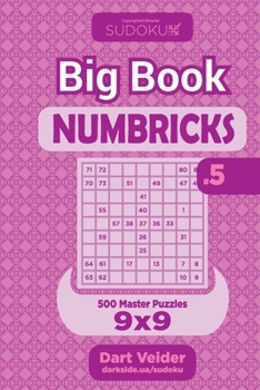 Sudoku Big Book Numbricks - 500 Master Puzzles 9x9
